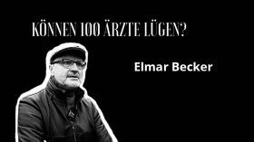 Elmar Becker  - "Können 100 Ärzte lügen?" by Kai Stuht