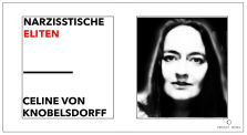 Celine von Knobelsdorff - Narzistische Eliten by Project Fovea