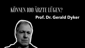 Prof. Dr. Gerald Dyker - "Können 100 Ärzte lügen?" by Kai Stuht